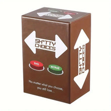 Load image into Gallery viewer, Shitty Choices card party game in a brown box with a green and red button on it.